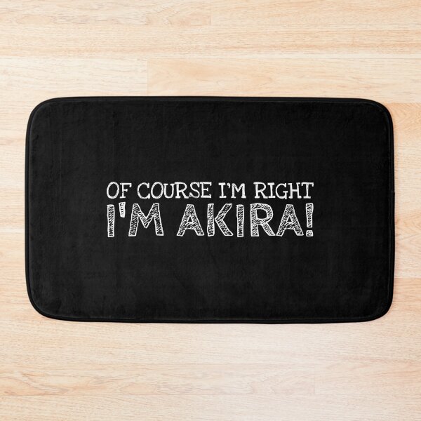 Item preview, Of Course I’m Right I’m Akira Funny Personalized Name designed and sold by MariosNydras.