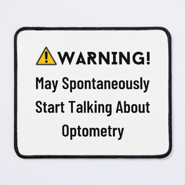 Item preview, May Spontaneously Start Talking About Optometry Funny T-shirt men gift women gift designed and sold by InnovantDesigns.
