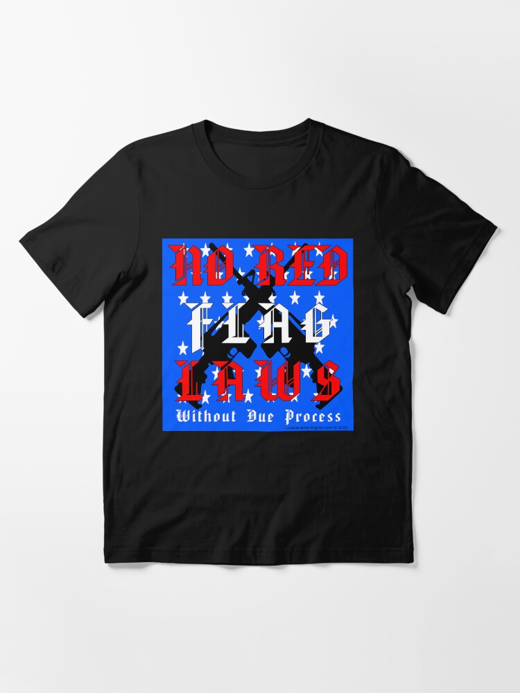 Alternate view of Due Process Laws Essential T-Shirt