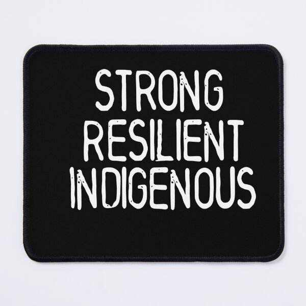 Item preview, Strong Resilient Indigenous designed and sold by MyStyleStore4.