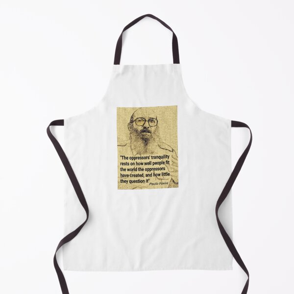 Item preview, Paulo Freire Quote on Questioning Oppression designed and sold by Tony Cisse.