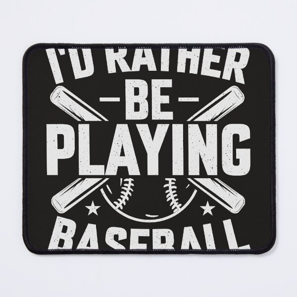 Item preview, I'D Rather Be Playing Baseball designed and sold by RED FIR.