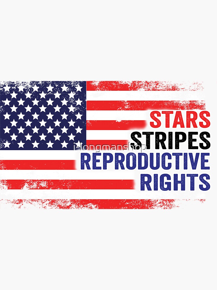 “Stars Stripes And Reproductive Rights (Womens Rights)” Sticker for