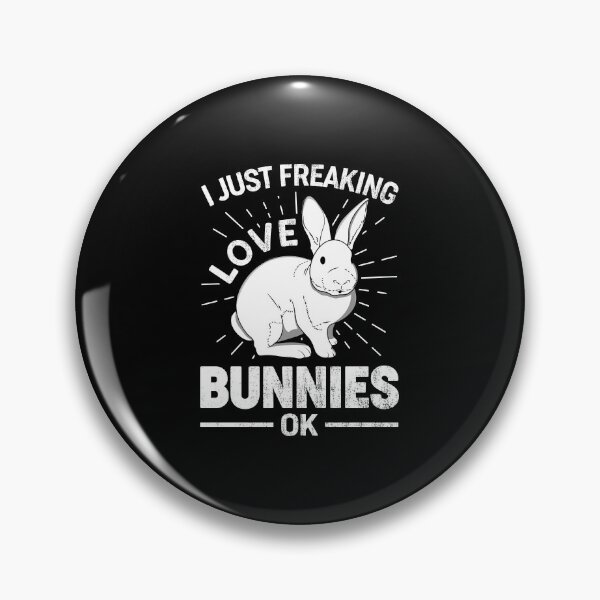 Item preview, I Just Freaking Love Bunnies Ok Cute Easter designed and sold by haselshirt.