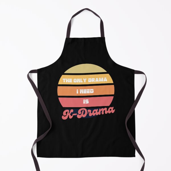 Item preview, K-drama - The only drama I want is Kdrama - Korean drama Lovers designed and sold by Daebakshop.