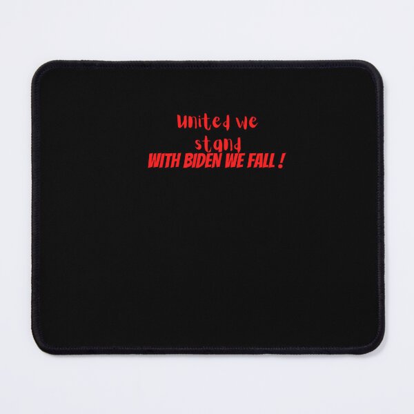 Item preview, UNITED WE STAND WITH BIDEN WE FALL ! Classic designed and sold by GintarasLaukin.