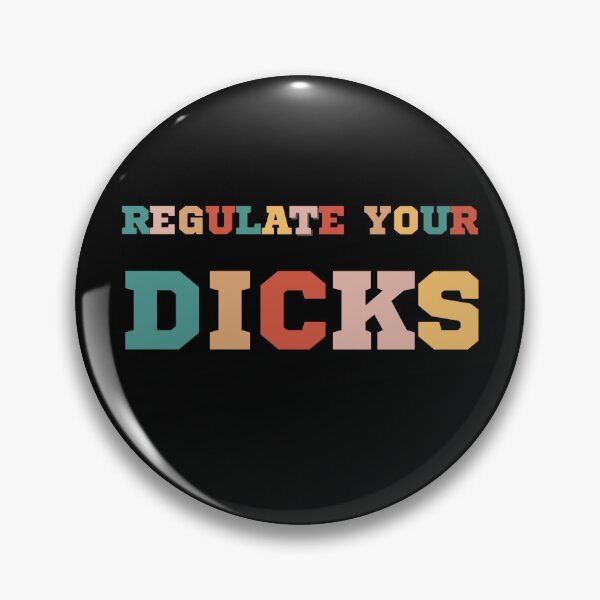 Item preview, Regulate Your Dicks designed and sold by zakariadesigner.