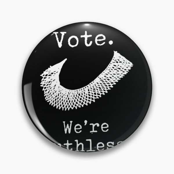 Item preview, Vote We're Ruthless Women Feminist - Women Vote We&x27;re Ruthless- We Are Ruthless Now Act designed and sold by GintarasLaukin.