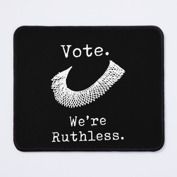Item preview, Vote We're Ruthless Women Feminist - Women Vote We&x27;re Ruthless- We Are Ruthless Now Act designed and sold by GintarasLaukin.