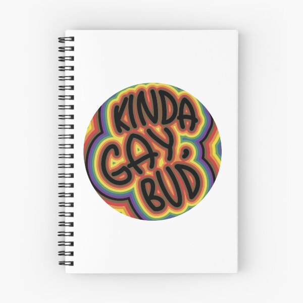 Item preview, “Kinda gay, bud”  LGBT+ designed and sold by Freckles Fernicola.