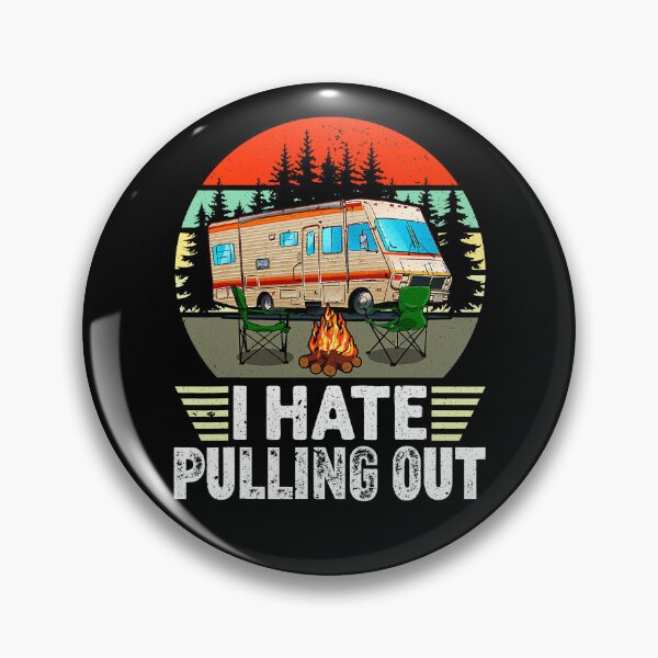 Item preview, Funny Camping I Hate Pulling Out Retro Travel Trailer designed and sold by BennetJaco.