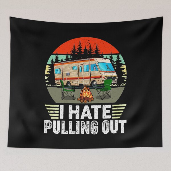 Item preview, Funny Camping I Hate Pulling Out Retro Travel Trailer designed and sold by BennetJaco.