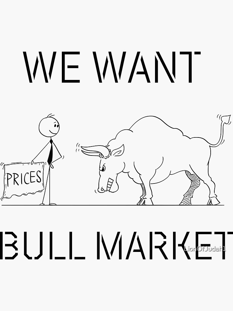 "We Want Bull Market" Sticker for Sale by LionOfJudah1 Redbubble