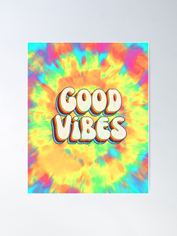 GOOD VIBES Tie Dye Hippie Love Fun Colorful Background PNG 