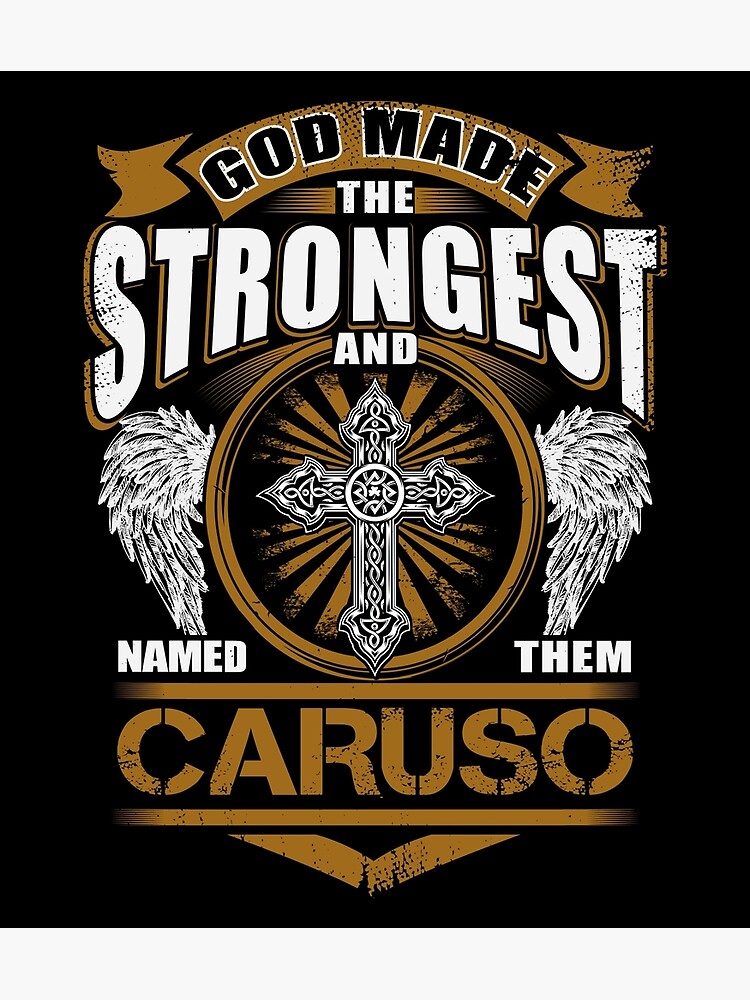 Caruso Name T Shirt God Found Strongest And Named Them Caruso