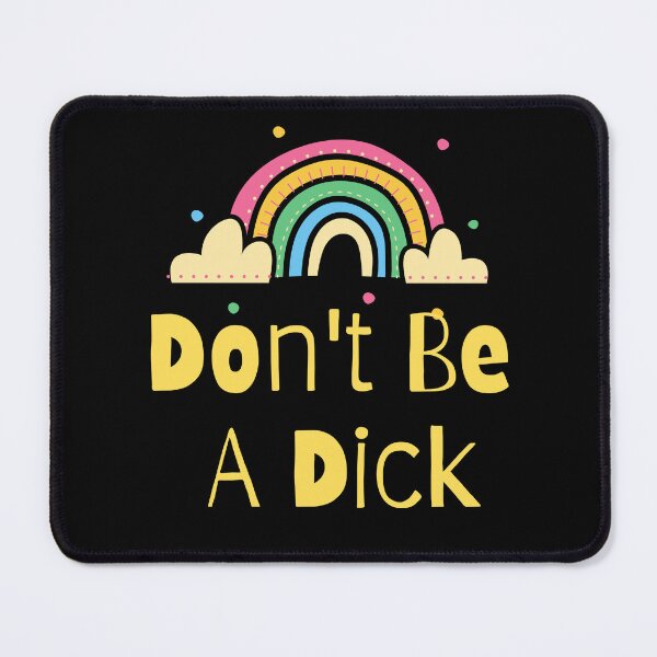 Item preview, Don't Be A Dick designed and sold by zakariadesigner.