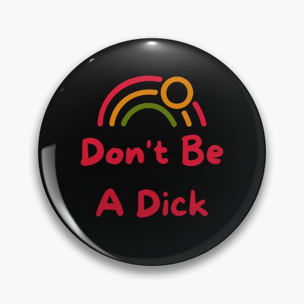 Item preview, Don't Be A Dick designed and sold by zakariadesigner.