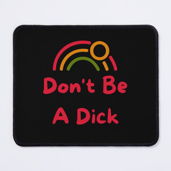Item preview, Don't Be A Dick designed and sold by zakariadesigner.