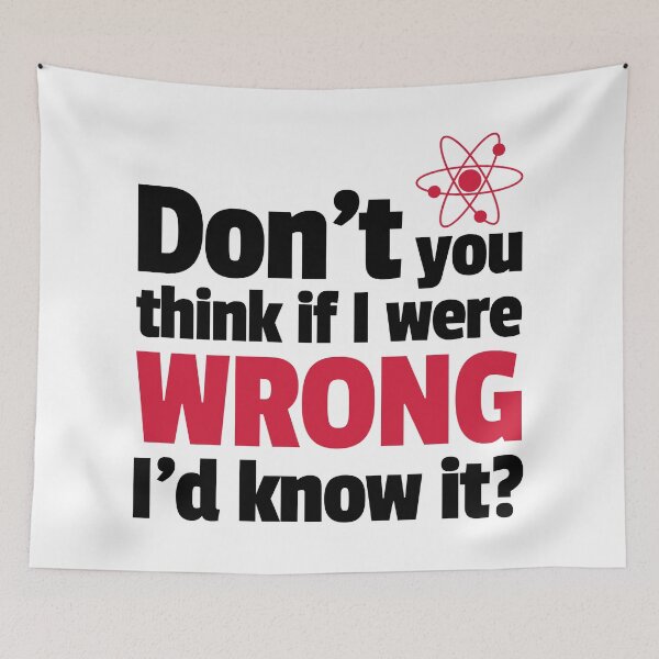 Item preview, If I Were Wrong Funny Quote designed and sold by quarantine81.