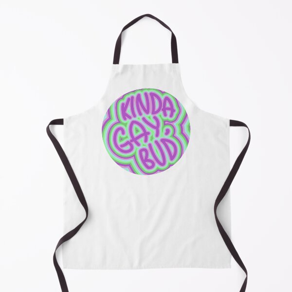 Item preview, “Kinda gay, bud” Toric designed and sold by Freckles Fernicola.
