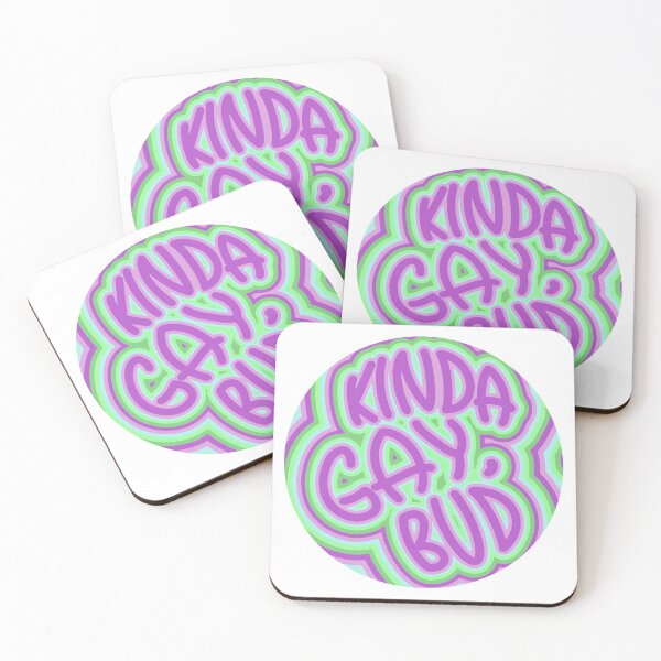 Item preview, “Kinda gay, bud” Toric designed and sold by Freckles Fernicola.