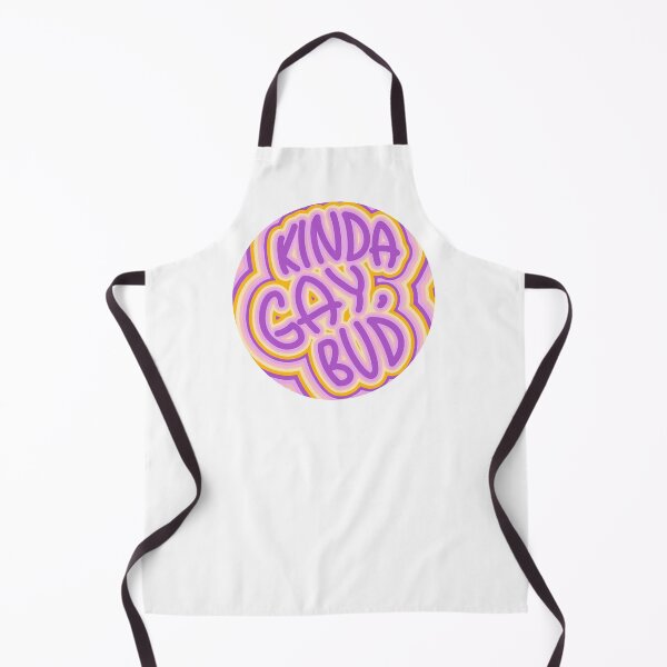 Item preview, “Kinda gay, bud” Trixic designed and sold by Freckles Fernicola.