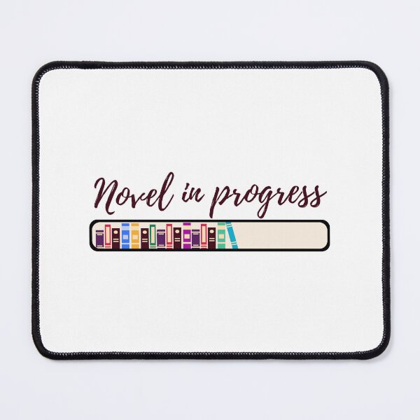 Item preview, Novel in progress - writers and authors  designed and sold by shmodev.