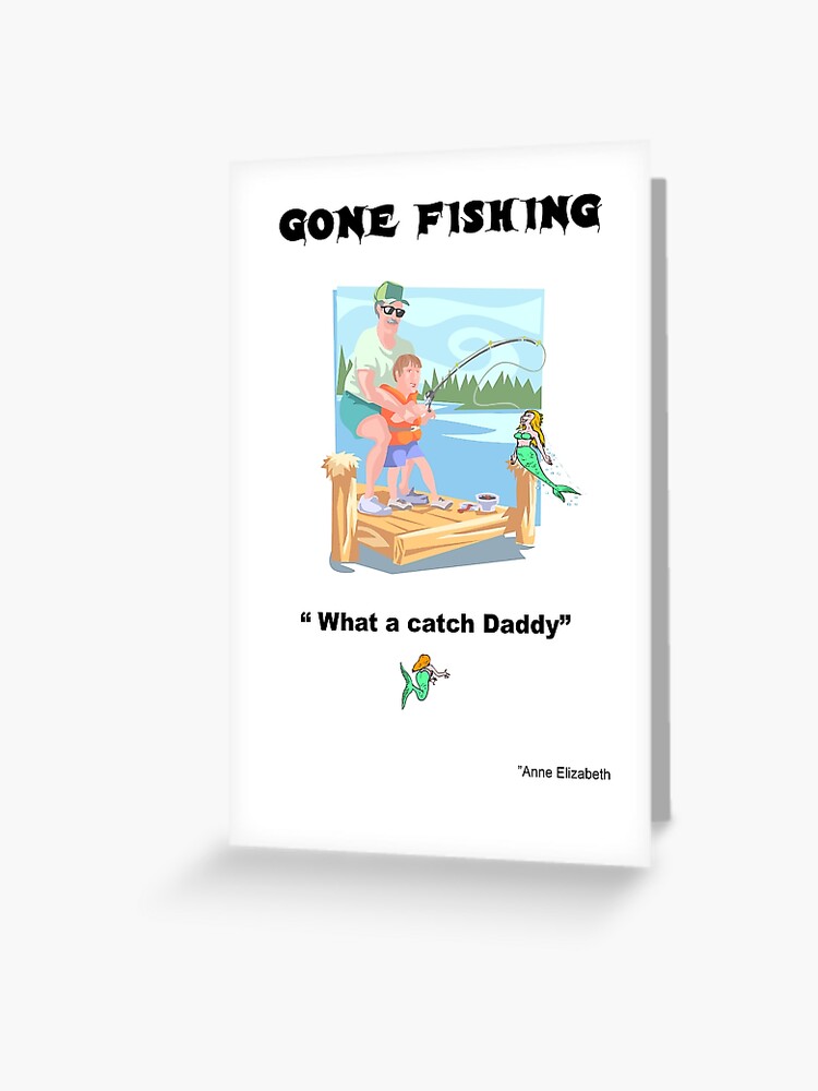 Gone Fishing Greeting Card for Sale by AnnePriestArt