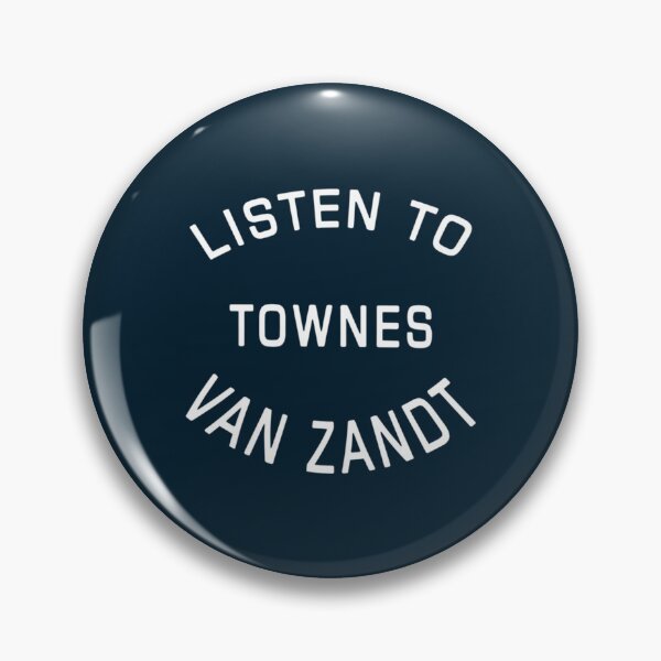 Item preview, Listen-to-townes-van-zandt     designed and sold by Thingamabobb.