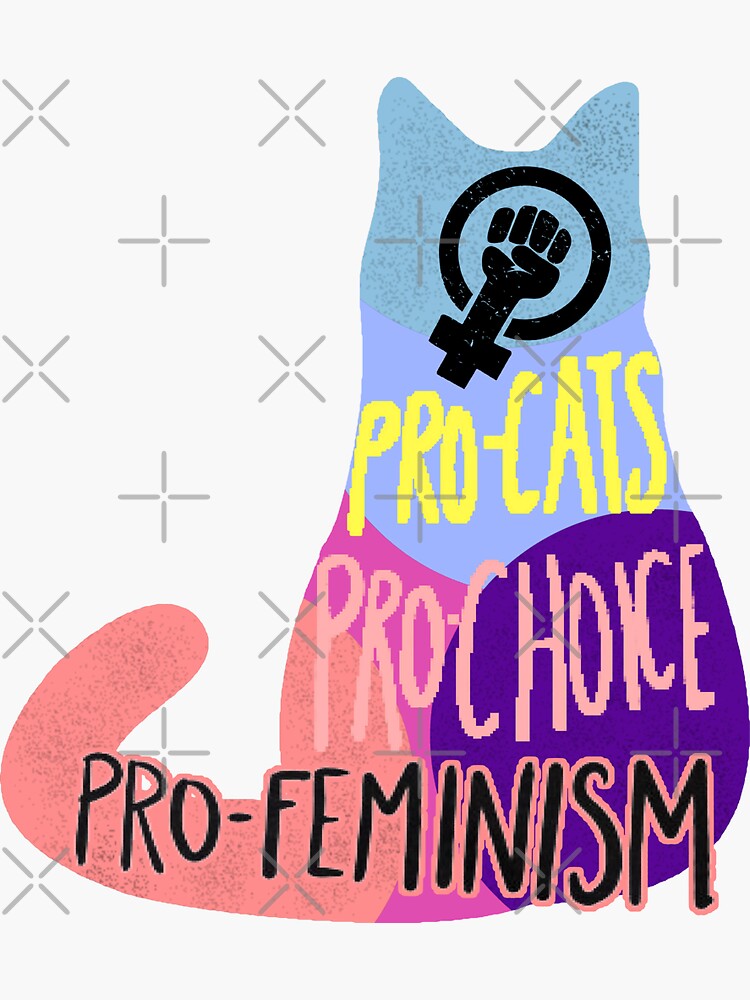 Pro Cats Pro Choice Pro Feminism Sticker For Sale By Onpini Redbubble