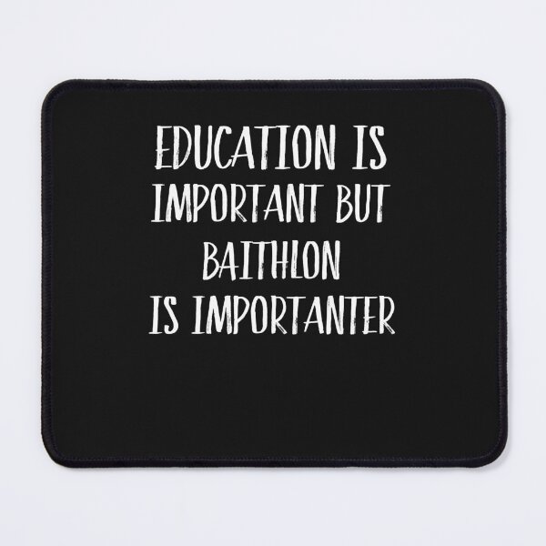 Item preview, Education Is Important But Baithlon Is Importanter  designed and sold by Just Be Different.