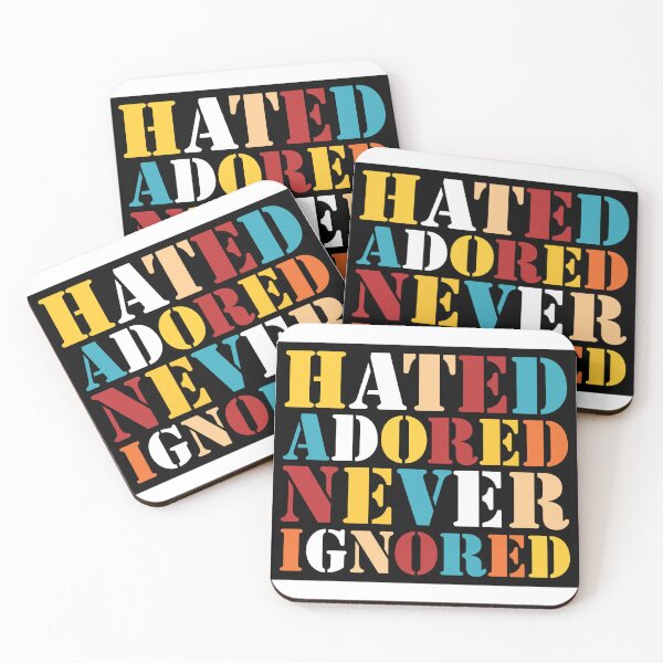 Item preview, Hated, Adored, Never Ignored designed and sold by DFA.