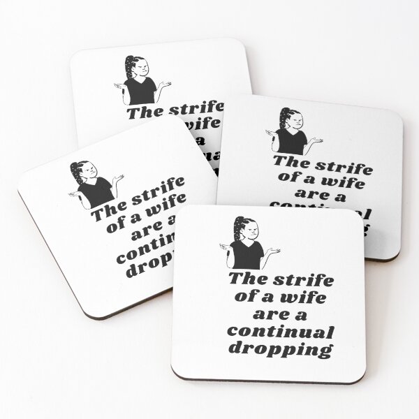 Item preview, The strife of a wife are a continual dropping. designed and sold by Hinny8.