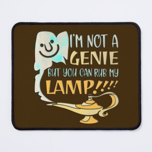 Item preview, I'm Not a Genie, but You Can Rub my Lamp Funny Magic Cloud Joke designed and sold by CRHPOD20.