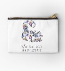Alice floral designs - Cheshire cat all mad here Studio Pouch