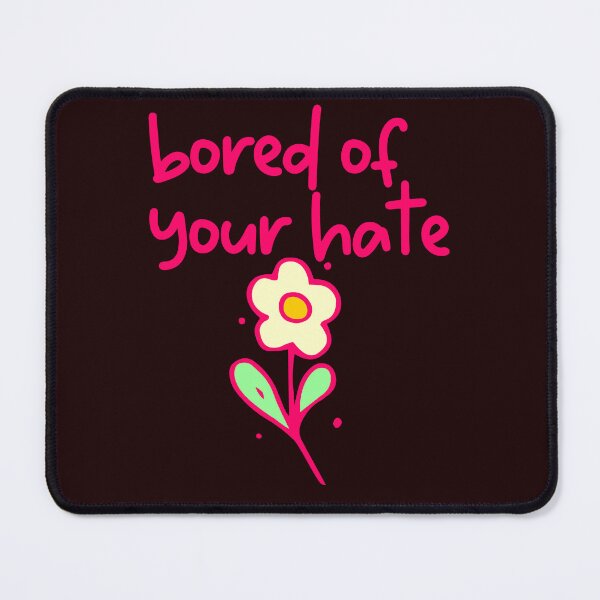 Item preview, tired of your hate designed and sold by sandpiperstudio.