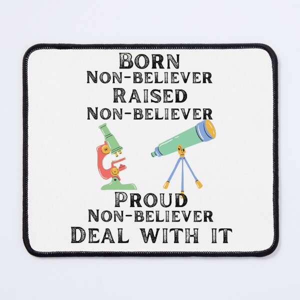 Item preview, Born non believer raised non believer proud non believer deal with it designed and sold by movie-popcorn.