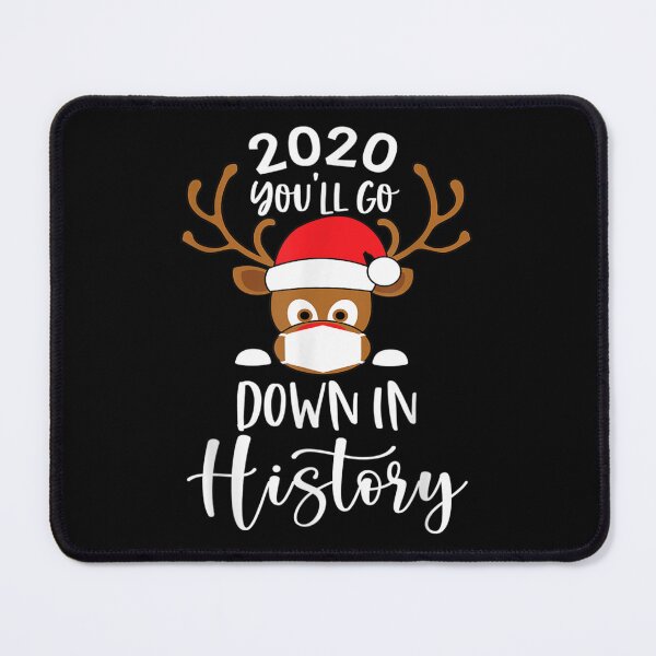 Item preview, 2020 You'll go down in history funny Christmas Quarantine designed and sold by AgnesGeller.