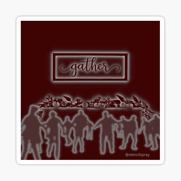 Gather Sticker