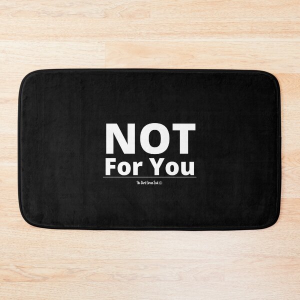 Item preview, Not For You - White designed and sold by DarkGreenSoul.