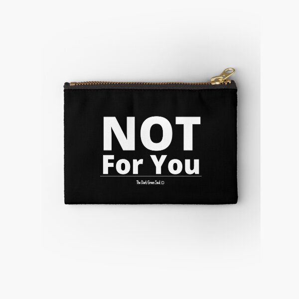 Item preview, Not For You - White designed and sold by DarkGreenSoul.