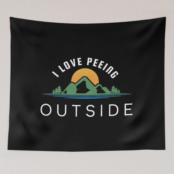 Item preview, I Love Peeing Outside- Camping Lovers designed and sold by zakariadesigner.