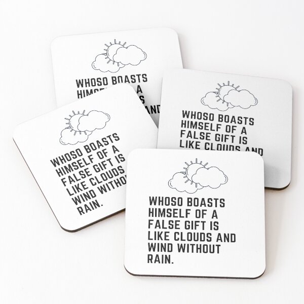 Item preview, Whoso boasts himself of a false gift is like clounds and wind without rain. designed and sold by Hinny8.