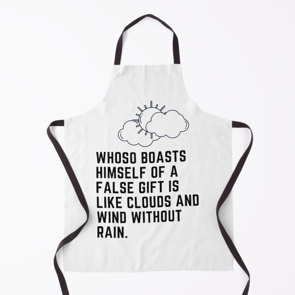 Item preview, Whoso boasts himself of a false gift is like clounds and wind without rain. designed and sold by Hinny8.