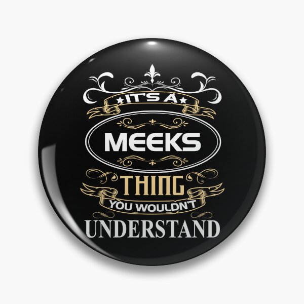 Item preview, Meeks Name Shirt It's A Meeks Thing You Wouldn't Understand designed and sold by GeneTonia0307.