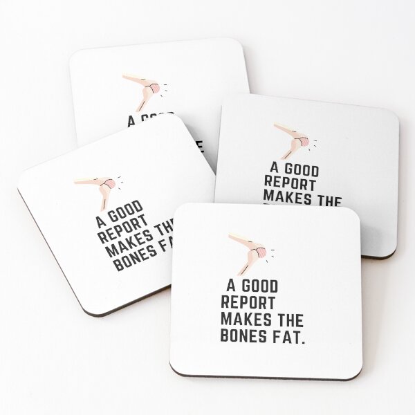 Item preview, A good report makes the bone fat. designed and sold by Hinny8.