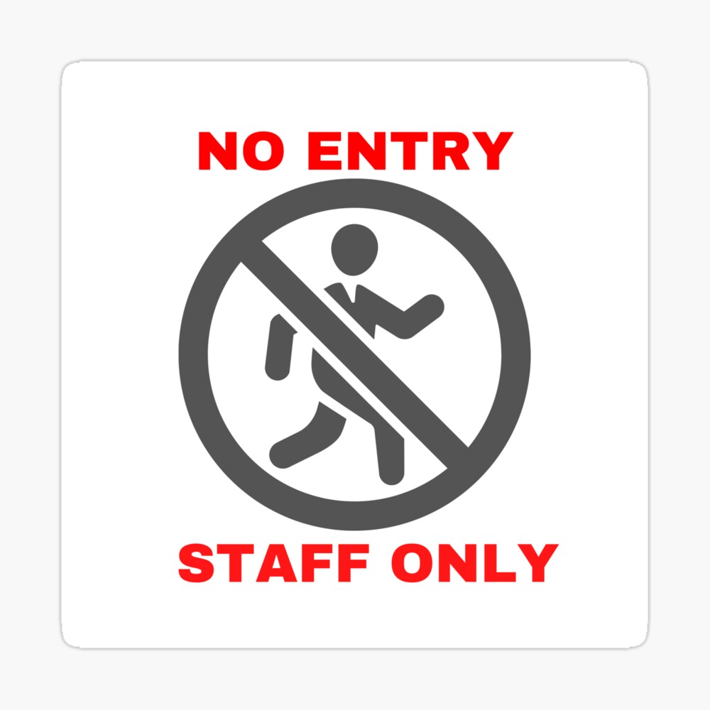 no entry staff only no-entry-staff-only-poster-for-sale-by-purestuff-redbubble