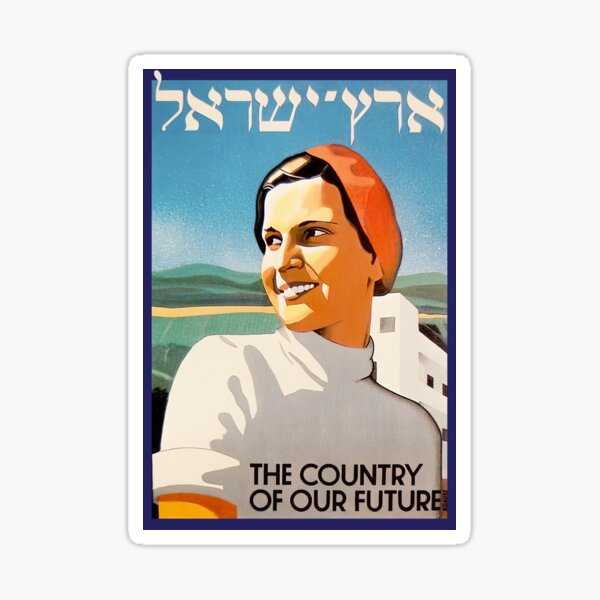 Israel, Poster. The Country of Our Future. Sticker
