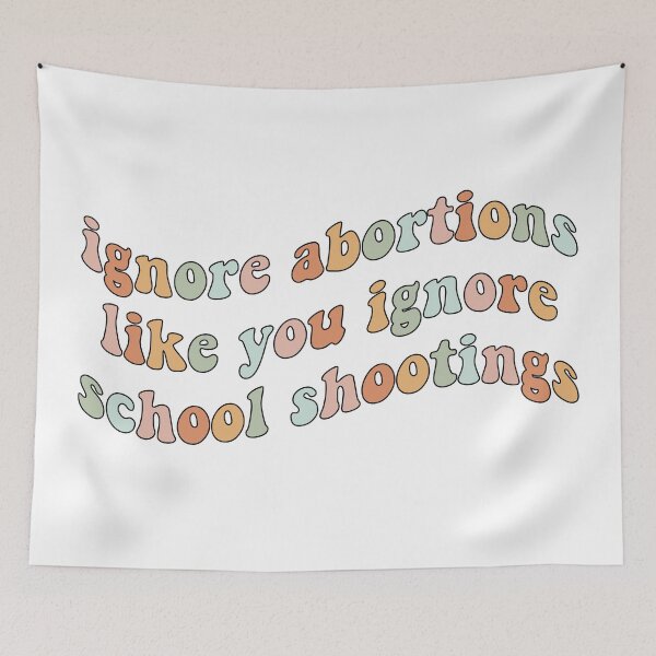 Item preview, Ignore Abortions Like You Ignore School Shootings designed and sold by averydavage.