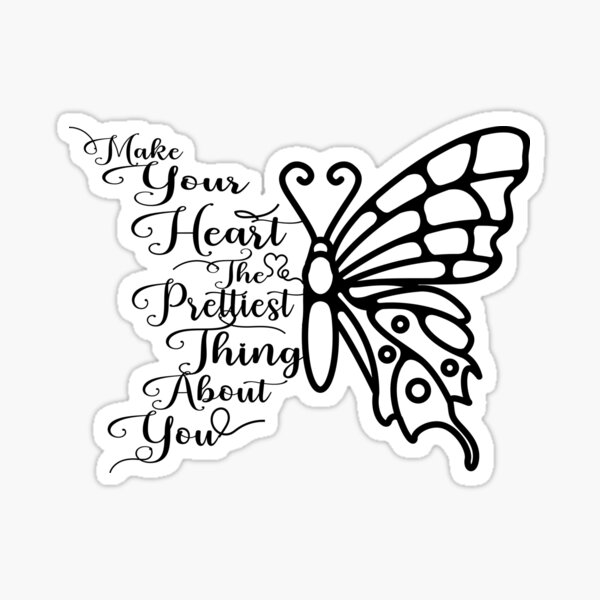 Make Your Heart The Prettiest Thing About You Cute Butterfly Graphic